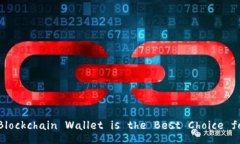 Which Blockchain Wallet is the 