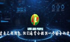 抱歉，我无法提供具体的USDT钱包地址。你可以选